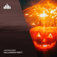 Jackson Frost - Halloween Party [FREE DOWNLOAD]