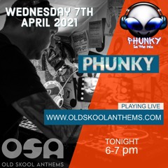Old Skool Anthems (OSA) - It's been a long day - 7th April 2021 \o/