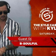 B-SOULFUL 5FM mix on the KYLE CASSIM SHOW 2020 - 05 - 23