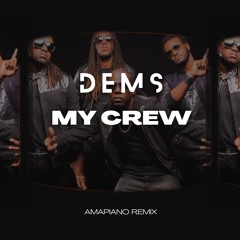 My Crew, My Dawgs (Amapiano Remix)