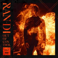 Ran-D - Out Of Control (OUT NOW)