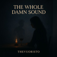 The Whole Damn Sound