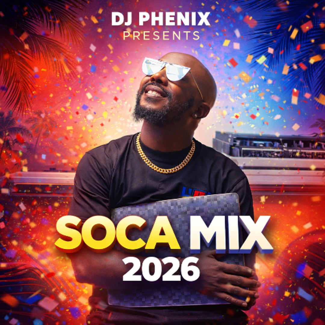 Stream DJ Phenix 2026 SOCA Mix by DJ PHENIX🐦‍🔥 | Listen online for free ...