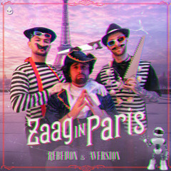 REBELION & AVERSION - ZAAG IN PARIS [BRUNOX EDIT] (DROIDCORE)
