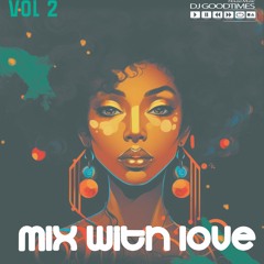 MIX WITH LOVE VOL 2