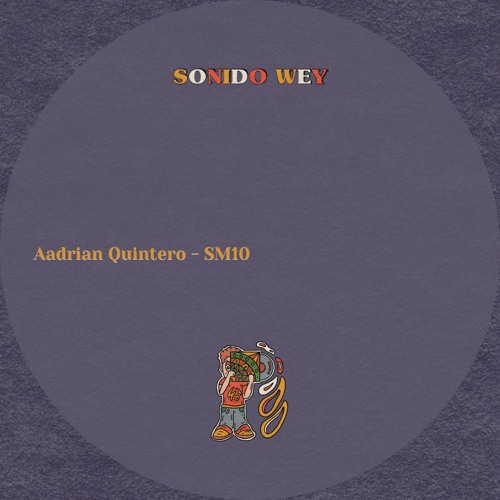 Aadrian Quintero - SM10 (Snippet)