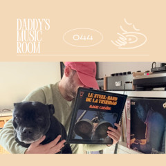 DADDY'S MUSIC ROOM - TAPE 044