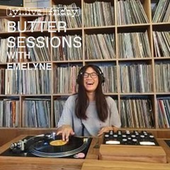 Butter Sessions LYL Radio w/ Emelyne - Ep5
