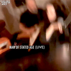 Man of Stated Age (live)