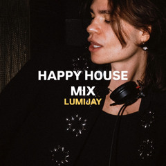 HAPPY HOUSE MIX - LUMIJAY
