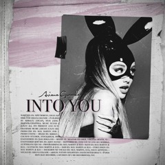 Into You - Ariana Grande sped up (x1.3)
