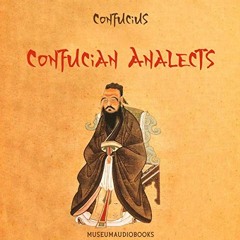 [Access] [PDF EBOOK EPUB KINDLE] Confucian Analects by  Confucius,Andrea Giordani,MuseumAudiobooks.c