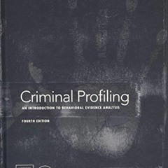 PDF Book Criminal Profiling: An Introduction to Behavioral Evidence Analysis