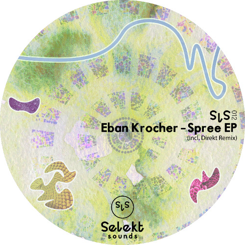 Premiere : Eban Krocher - Spree (SLS012)