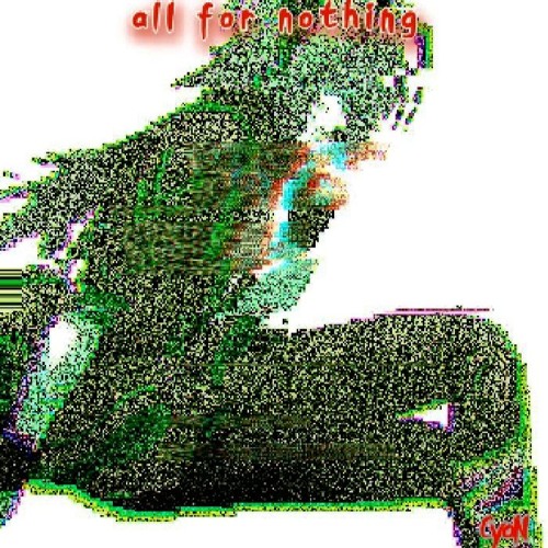 all for nothing (atmospheric/trance dnb/breakbeat)