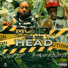 “Money On My Head” Qupid x Shawny Binladen