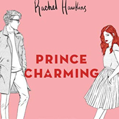 [FREE] EBOOK 🎯 Prince Charming (Royals Book 1) by  Rachel Hawkins EPUB KINDLE PDF EB
