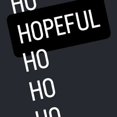 Hopeful Ho