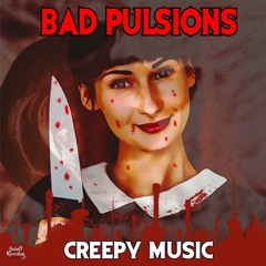 Bad Pulsions [ FREE CINEMATIC MUSIC ]