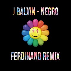 J Balvin - Negro (Ferdinand Remix)