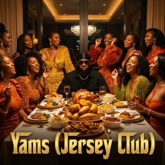 Yams (JERSEY CLUB)