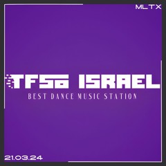 TFSO ISRAEL RADIO - AIRED ON 21.03.24