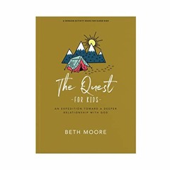 download EBOOK 📁 The Quest Older Kids Activity Book by  Beth Moore KINDLE PDF EBOOK