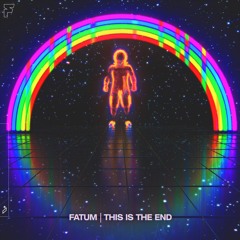 Fatum feat. Luke Coulson - This Is The End