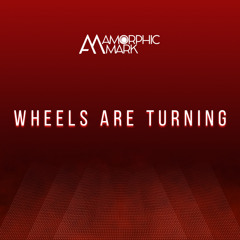 Wheels Are Turning