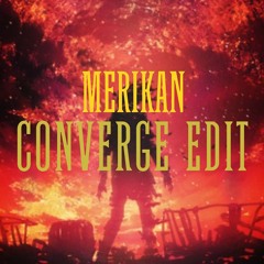 Merikan - Converge (OFA Edit)