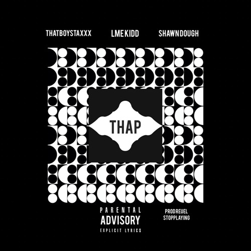 THAP ft LME Kidd $hawn Dough