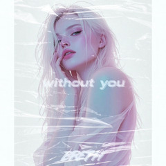 without you