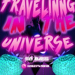 TRAVELINNG IN THE UNIVERSE VOL.2 DJ SE BASS