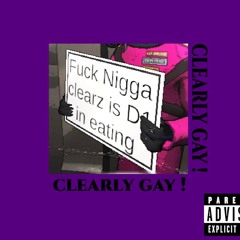 Clearly Gay ! (FEAT. Elisha, BigMoneyWest)