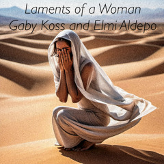 Laments of a Woman - Gaby Koss & Elmi Aldepo (A810 Tape Remix)