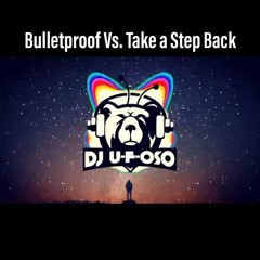 La Roux,Marten Horger - Bulletproof Vs Take a Step Back (UFOso Edit)SUPPORTED BY DJS FROM MARS