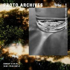Proto Archives #04 w/ DJ Antoinette - Internet Public Radio