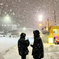 i'll be there/glisten (prod. kirani + atomiclvl)