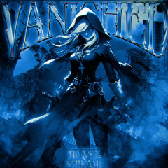 VANISHED (ft. Hunsh)