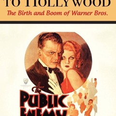 ❤ PDF_ From the Headlines to Hollywood: The Birth and Boom of Warner B