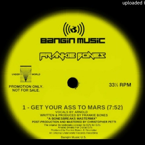 GET YOUR ASS TO MARS - FRANKIE BONES