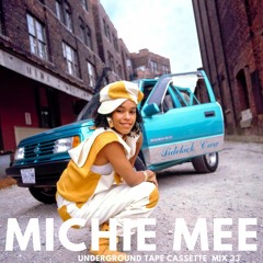 MICHIE MEE UNDERGROUND TAPE CASSETTE MIX PT 33)