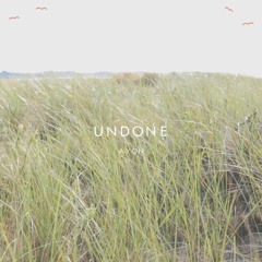 Undone