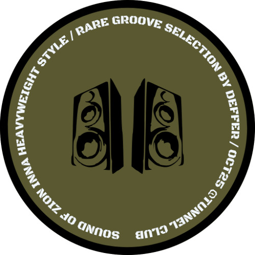 Sound of Zion inna Heavyweight Style / Rare Groove Selection by Deffer