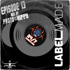 Label Made EP13 24 7 Hardcore Mixed by Protohippy