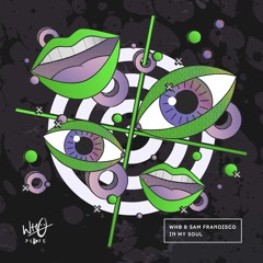 Wh0 & Sam Frandisco - In My Soul [Wh0 Plays]