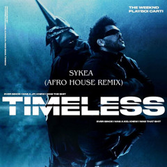 The Weeknd, Playboi Carti - Timeless (Sykea Afro House Remix)
