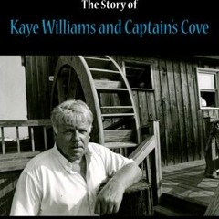 Access [KINDLE PDF EBOOK EPUB] Man of the Waterfront: The Story of Kaye Williams and