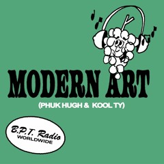 B.P.T. Radio 045: Modern Art (Phuk Hugh & Kool Ty)