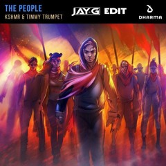 KSHMR & Timmy Trumpet - The People (Jay G Rev Bass Edit) Free DL